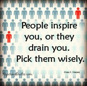 People-inspire-you-or-they-drain-you